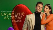 Casamento às Cegas Brasil: Psicólogo explica sentimentos durante a dinâmica do programa - Instagram