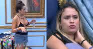 Sarah discute com Juliette e dispara que não se importa mais com a sister - Reprodução/ Globo